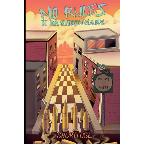No Rules N Da Street Game