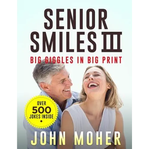 Senior Smiles III: Big Giggles in Big Print