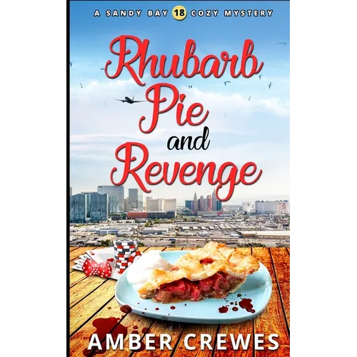 Rhubarb Pie and Revenge