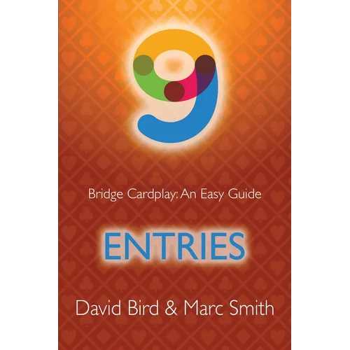 Bridge Cardplay: An Easy Guide - 9. Entries