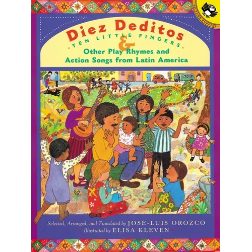 Diez Deditos and Other Play Rhymes and Action Songs from Latin America