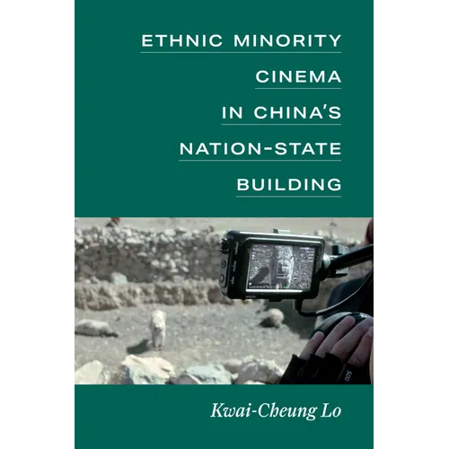 Ethnic Minority Cinema in China's Nation-State Building