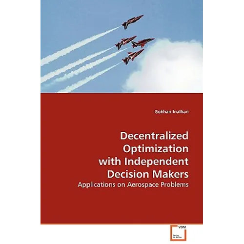 Decentralized Optimization with Independent Decision Makers