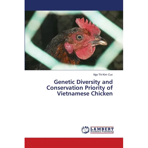 Genetic Diversity and Conservation Priority of Vietnamese Chicken