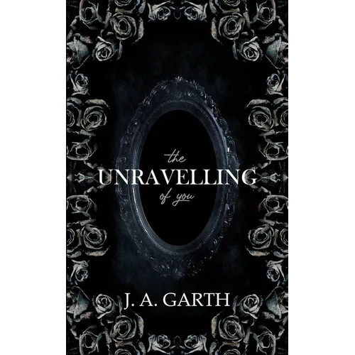The Unravelling Of You