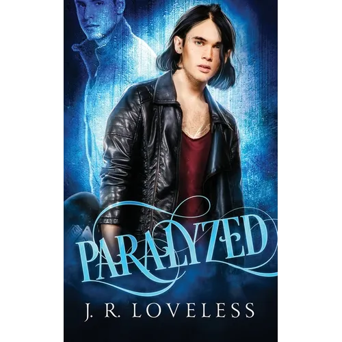Paralyzed: Paranormal MM Hurt / Comfort Romance