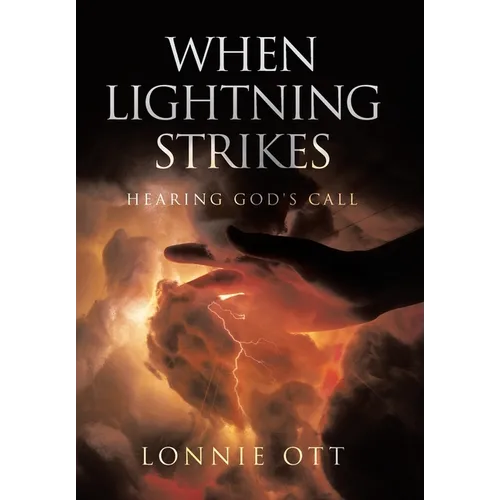 When Lightning Strikes: Hearing God's Call