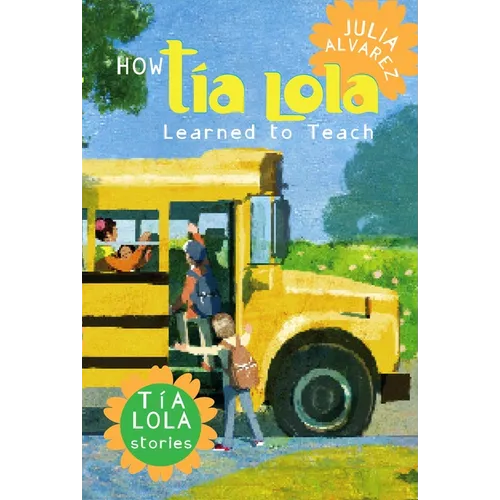 How Tia Lola Learned to Teach