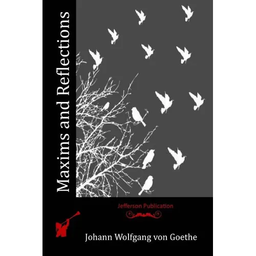 Maxims and Reflections