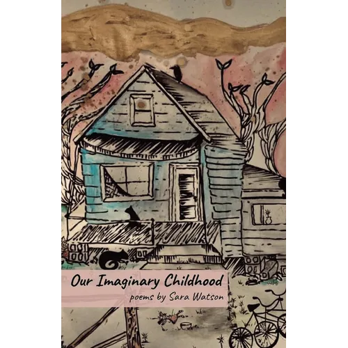Our Imaginary Childhood