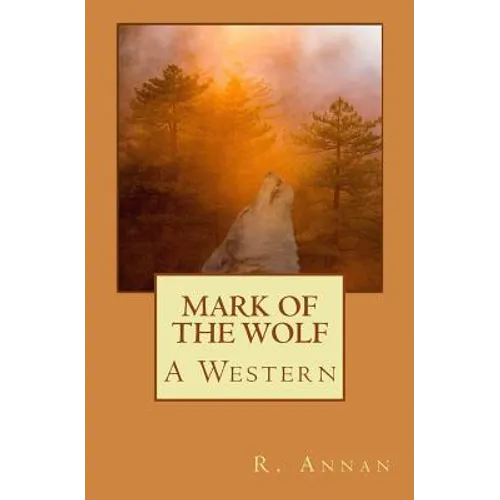 Mark of the Wolf: A Western
