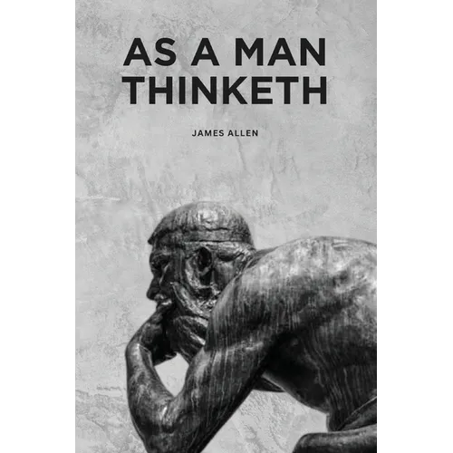 As a Man Thinketh