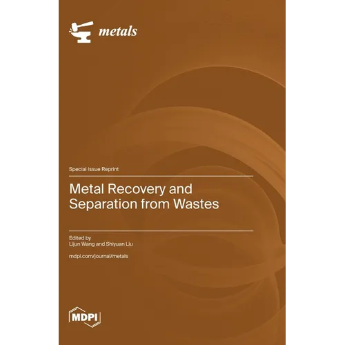 Metal Recovery and Separation from Wastes