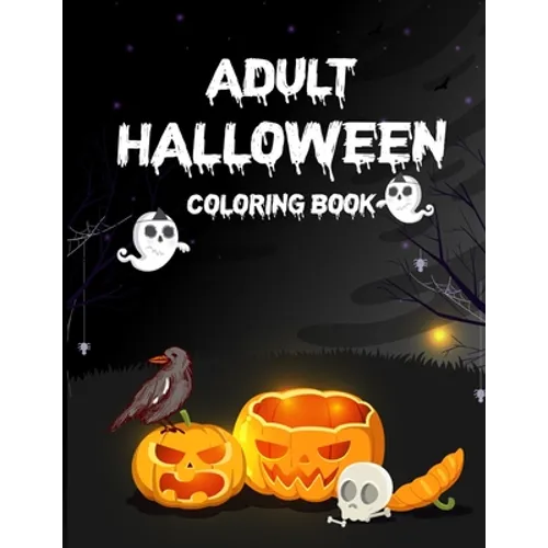 Adult Halloween Coloring Book: Adult Coloring Book, Adult Coloring Books