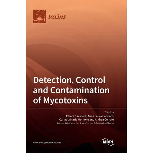 Detection, Control and Contamination of Mycotoxins