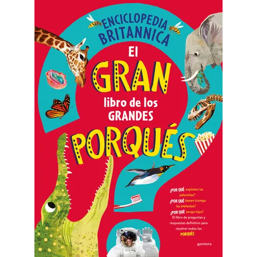 El Gran Libro de Los Grandes Porqu駸 / Britannica's First Big Book of Why