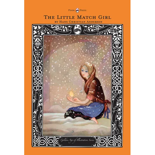 The Little Match Girl - The Golden Age of Illustration Series