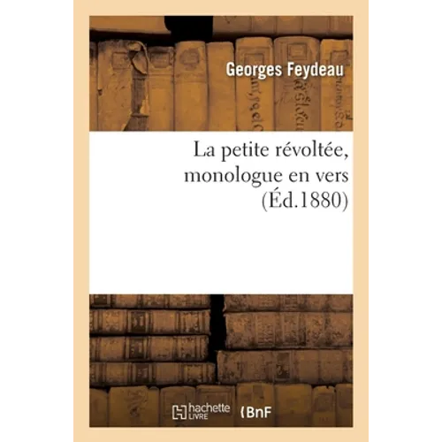 La Petite Révoltée, Monologue En Vers