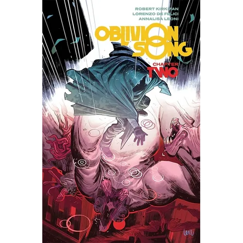 Oblivion Song by Kirkman & de Felici Volume 2