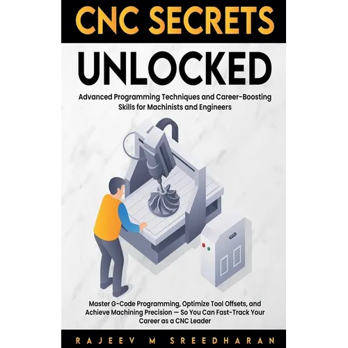 CNC Secrets Unlocked