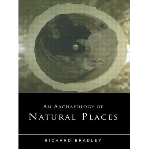 An Archaeology of Natural Places