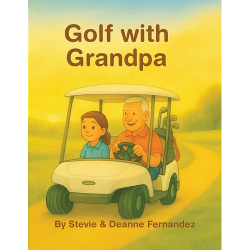 Golf with Grandpa & Granddaughter