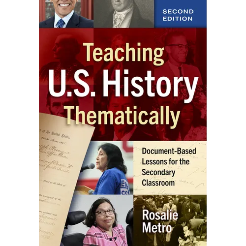 Teaching U.S. History Thematically: Document-Based Lessons for the Secondary Classroom