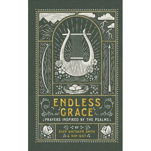 Endless Grace: Prayers Inspired by the Psalms