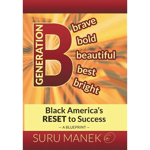 Generation B: Black America's Reset to Success