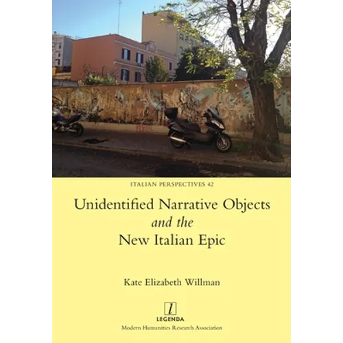 Unidentified Narrative Objects and the New Italian Epic