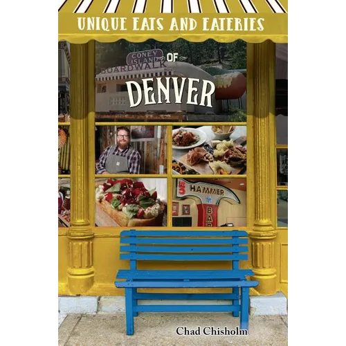 Unique Eats and Eateries of Denver