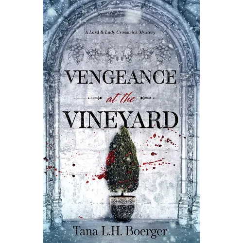 Vengeance at the Vineyard