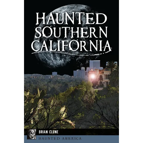 Haunted Southern California