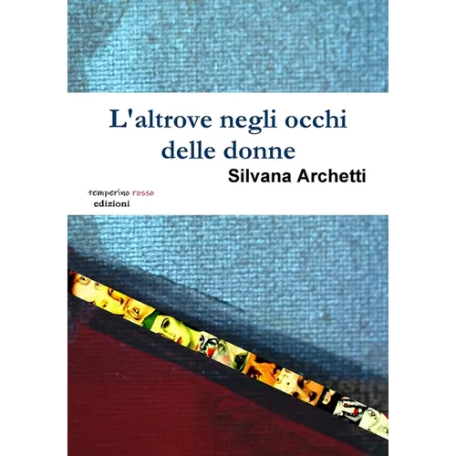 L'altrove negli occhi delle donne