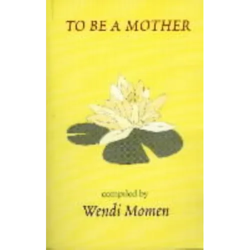 To Be a Mother