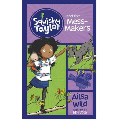 Squishy Taylor and the Mess Makers