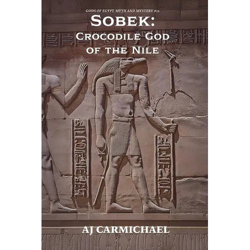 Sobek: Crocodile God of the Nile