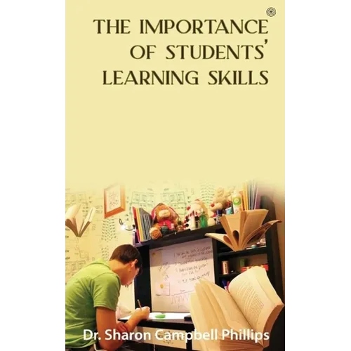 The Importance of Students' Learning Skills: Education and Learning