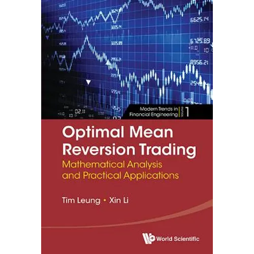 Optimal Mean Reversion Trading: Mathematical Analysis and Practical Applications