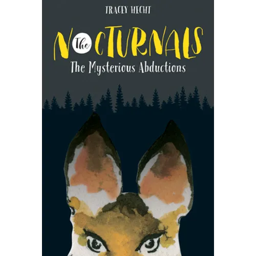 The Nocturnals: The Mysterious Abductions