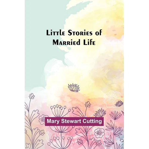 Little Stories of Married Life