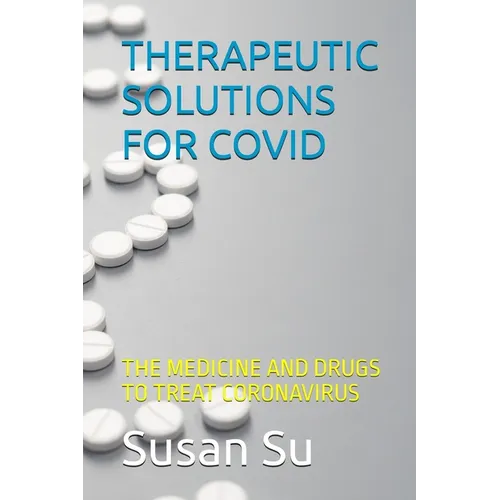 Therapeutic Solutions for Covid