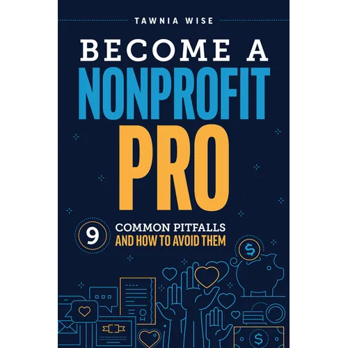 Become a Nonprofit Pro: Nine Common Pitfalls and How to Avoid Them