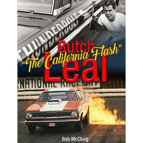 Butch the California Flash Leal