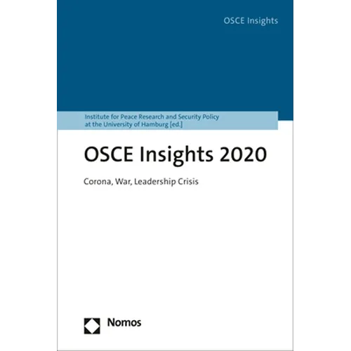 OSCE Insights 2020: Corona, War, Leadership Crisis