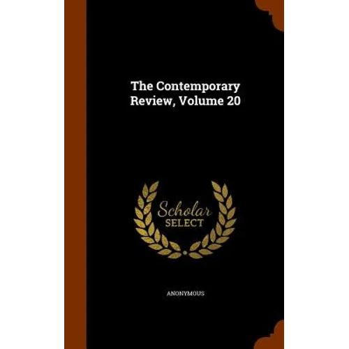 The Contemporary Review, Volume 20