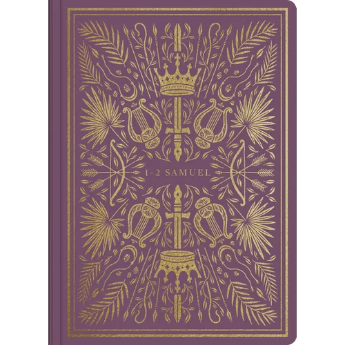 ESV Illuminated Scripture Journal: 1-2 Samuel