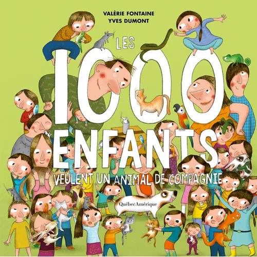 Les 1000 Enfants Veulent Un Animal de Compagnie