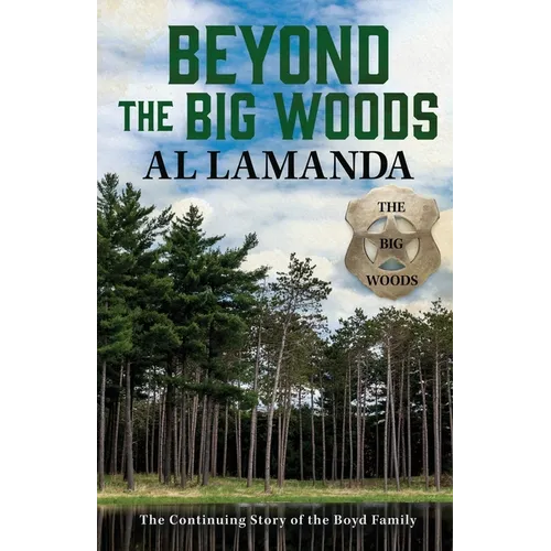 Beyond the Big Woods: The Continuing Story of the Boyd Family