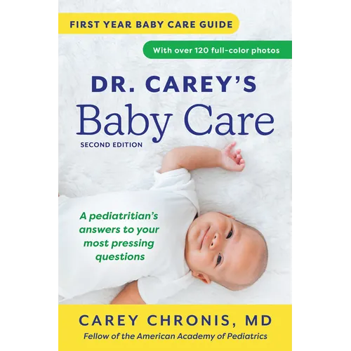 Dr. Carey's Baby Care: First Year Baby Care Guide